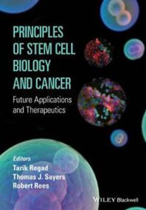 Principles of Stem Cell Biology and Cancer: Future Applications and Therape | 1:a upplagan