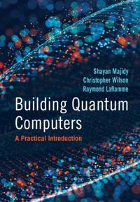 Building Quantum Computers | 0:e upplagan