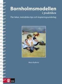Bornholmsmodellen - Språklekar i förskoleklass Bornholmsmodellen i praktike