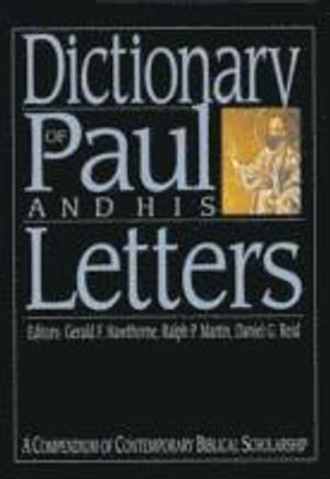 Dictionary of paul and his letters