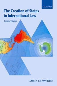 The Creation of States in International Law | 2:a upplagan