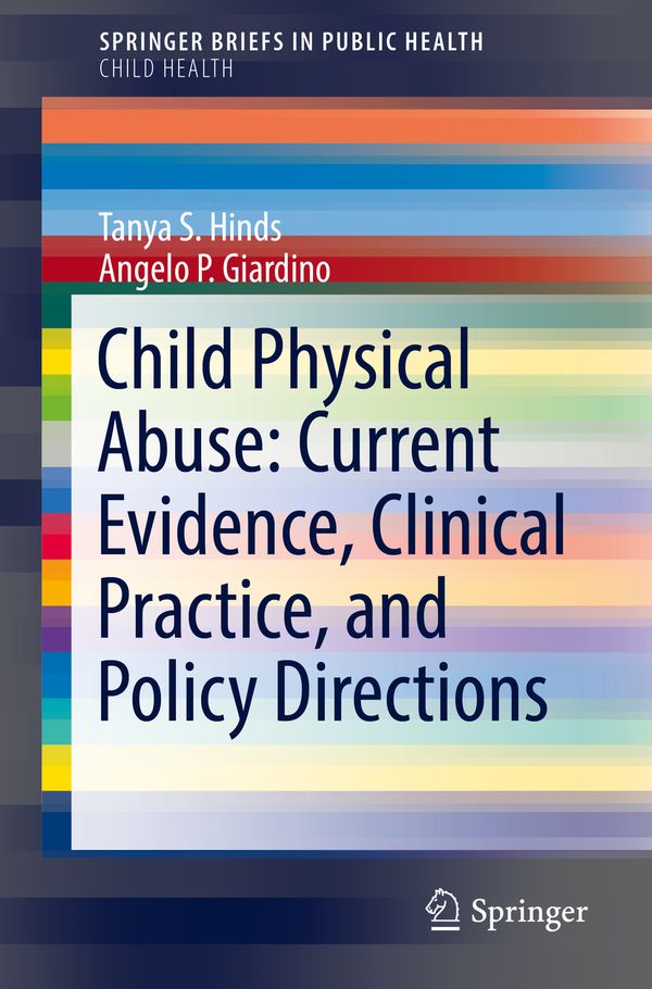 Child Physical Abuse: Current Evidence, Clinical Practice, and Policy Directions | 1:a upplagan