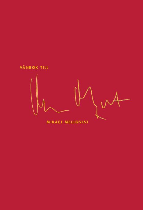 Vänbok till Mikael Mellqvist | 0:e upplagan