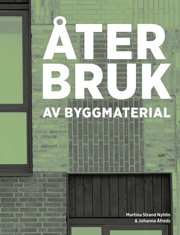 Återbruk av byggmaterial | 0:e upplagan