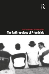 The Anthropology of Friendship | 0:e upplagan