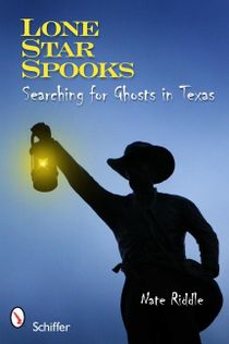 Lone Star Spooks : Searching for Ghosts in Texas
