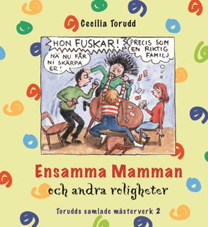 Ensamma mamman och andra roligheter