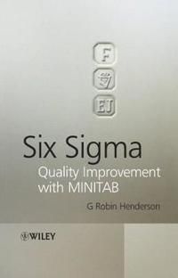 Six Sigma: Quality Improvement with MINITAB