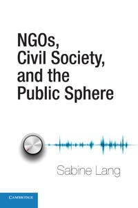 NGOs, Civil Society, and the Public Sphere | 0:e upplagan