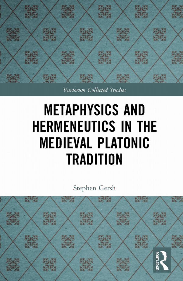 Metaphysics and Hermeneutics in the Medieval Platonic Tradition | 1:a upplagan
