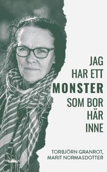 Jag har ett monster som bor här inne