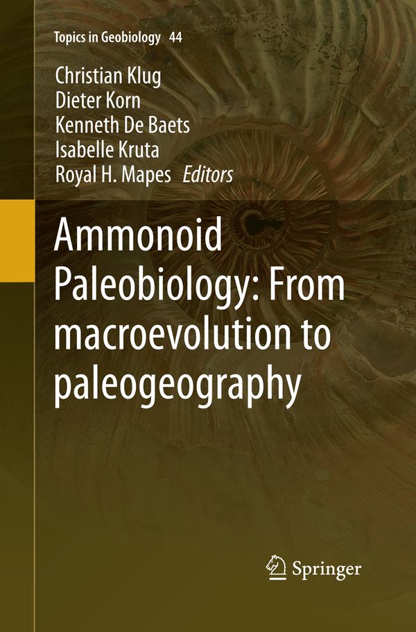 Ammonoid Paleobiology: From macroevolution to paleogeography | 1:a upplagan