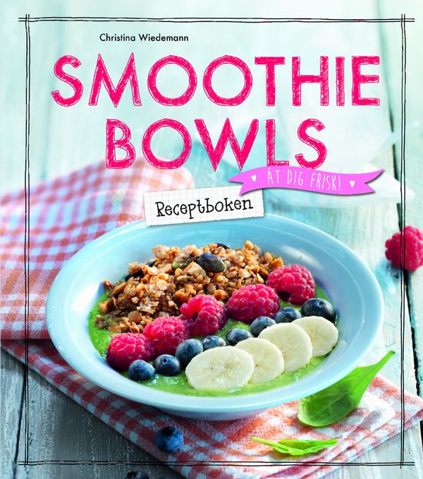 Smoothie Bowls | 1:a upplagan