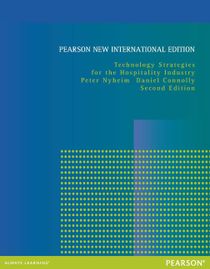 Technology Strategies for the Hospitality Industry: Pearson New International Edition