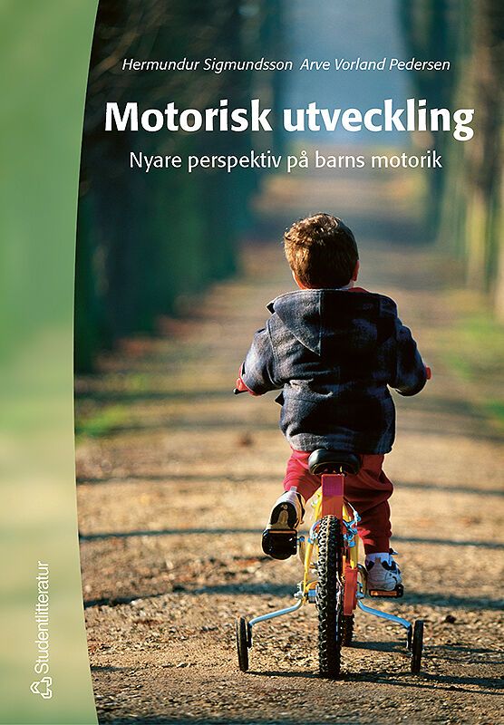 Motorisk utveckling : nyare perspektiv på barns motorik | 1:a upplagan