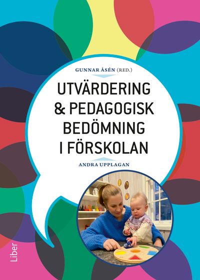 Utvärdering och pedagogisk bedömning i förskolan | 2:a upplagan