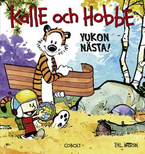 Kalle och Hobbe: Yukon nästa! | 1:a upplagan