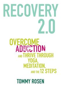 Recovery 2.0 - move beyond addiction and upgrade your life