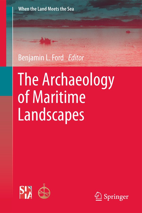 The Archaeology of Maritime Landscapes | 0:e upplagan