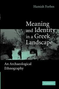 Meaning and Identity in a Greek Landscape | 0:e upplagan