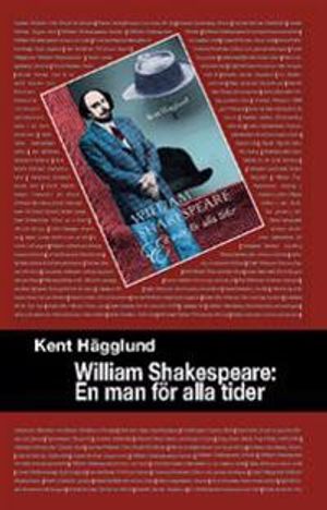 William Shakespeare : en man för alla tider