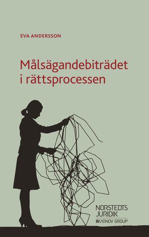 Målsägandebiträdet i rättsprocessen | 1:a upplagan