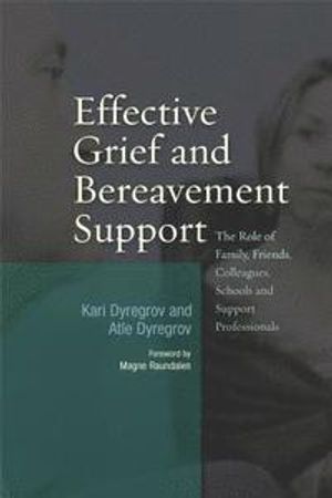 Effective Grief and Bereavement Support