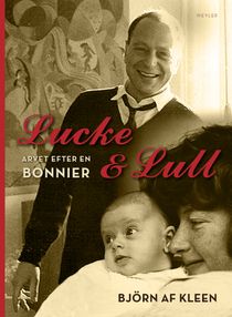 Lucke & Lull : arvet efter en Bonnier