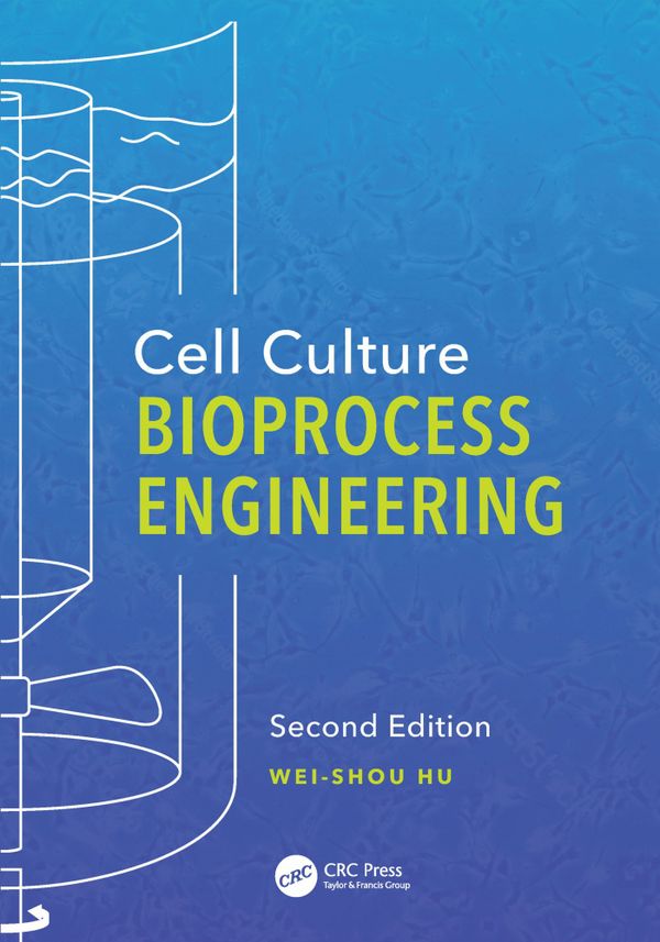Cell Culture Bioprocess Engineering, Second Edition | 2:a upplagan