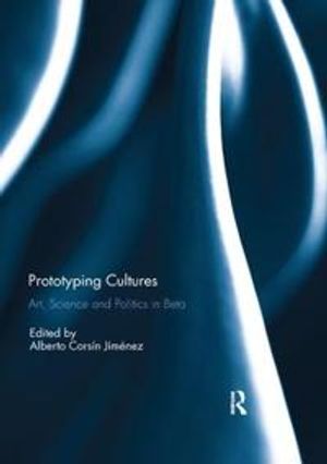 Prototyping Cultures