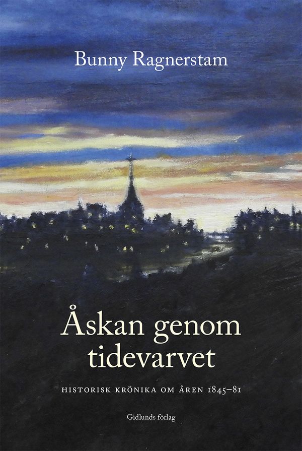 Åskan genom tidevarvet. Historisk krönika om åren 1845-81 | 0:e upplagan