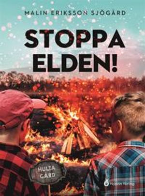 Stoppa elden! | 1:a upplagan