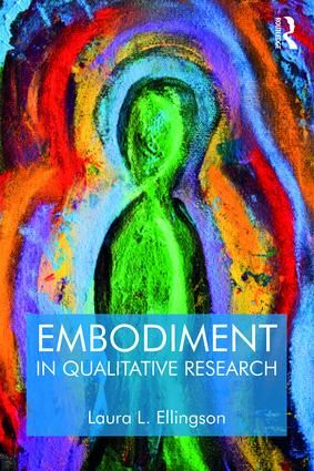 Embodiment in Qualitative Research | 1:a upplagan