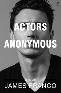 Actors anonymous - a novel