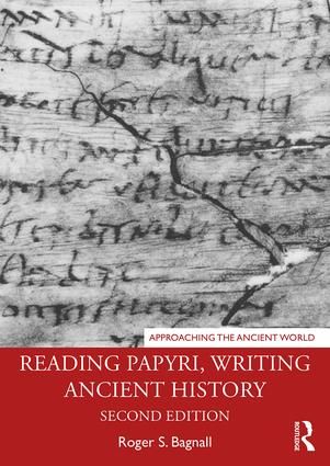 Reading Papyri, Writing Ancient History | 2:a upplagan