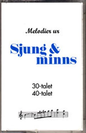 Sjung & minns - kassett 30-t,40-t