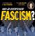 Vad är egentligen fascism?