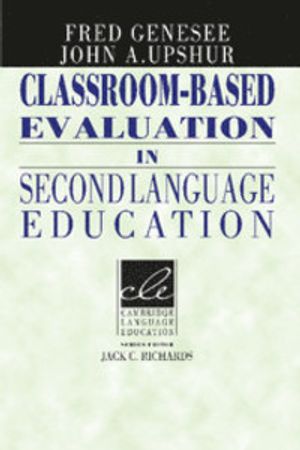 Classroom-Based Evaluation in Second Language Education