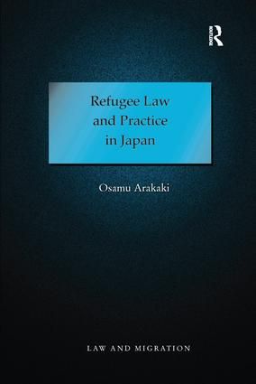 Refugee Law and Practice in Japan | 1:a upplagan