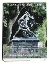 Konsten 1845-1890 - Signums svenska konsthistoria | 0:e upplagan