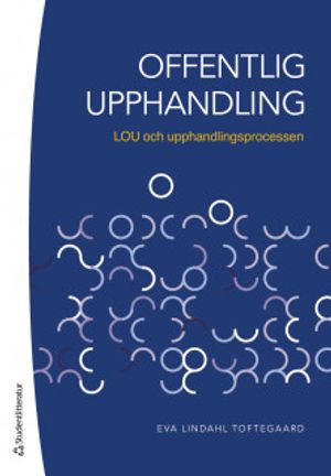 Offentlig upphandling - LOU och upphandlingsprocessen |  2:e upplagan