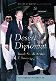 Desert diplomat - inside saudi arabia following 9/11