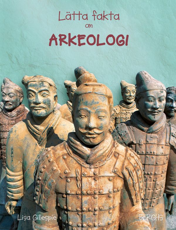 Lätta fakta om arkeologi | 1:a upplagan