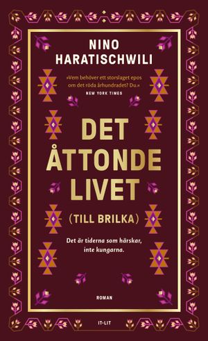 Det åttonde livet (Till Brilka)