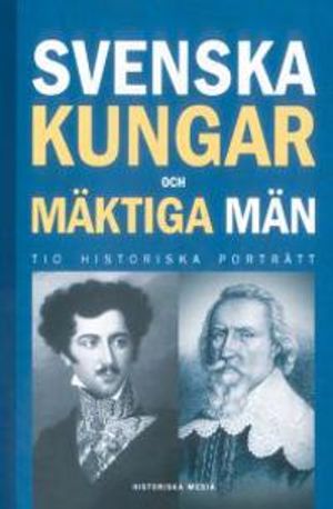 Svenska kungar och mäktiga män |  2:e upplagan