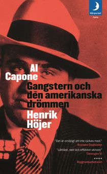 Al Capone : Gangstern och den amerikanska drömmen