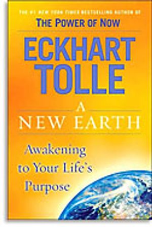 A New Earth: Awakening to Your Life's Purpose