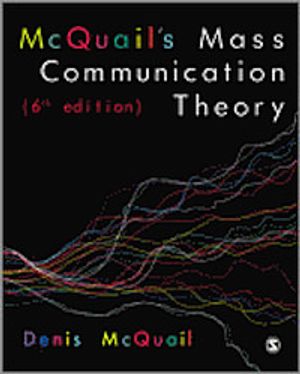 McQuail's Mass Communication Theory | 6:e upplagan