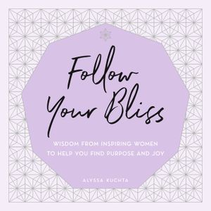 Follow Your Bliss