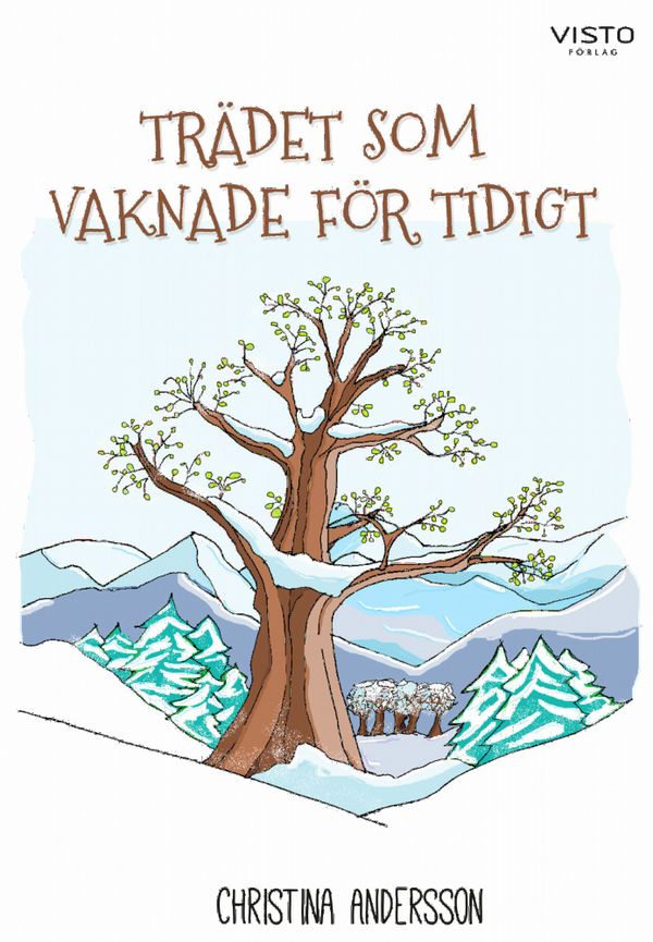 Trädet som vaknade för tidigt | 0:e upplagan